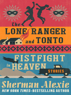 cover image of Lone Ranger and Tonto Fistfight in Heaven